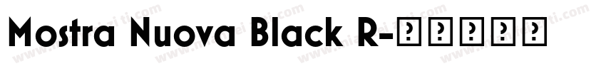 Mostra Nuova Black R字体转换